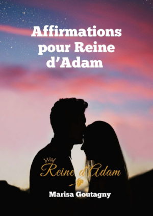 Affirmations positives pour Reine d'Adam